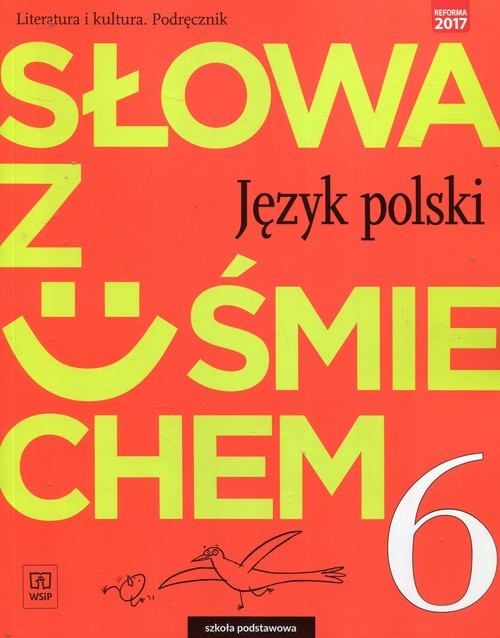 okładka Słowa z uśmiechem Literatura i kultura 6 Podręcznik Szkoła podstawowa książka | Ewa Horwath, Anita Żegleń