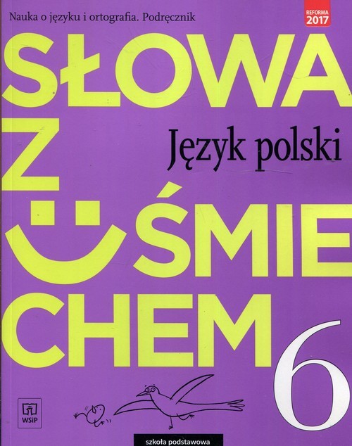 okładka Słowa z uśmiechem Nauka o języku i ortografia Język polski 6 Podręcznik Szkoła podstawowa książka | Ewa Horwath, Anita Żegleń