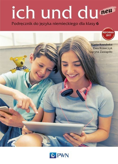 okładka ich und du neu 6 Język niemiecki Podręcznik Szkoła podstawowa książka | Marta Kozubska, Ewa Krawczyk, Lucyna Zastąpiło