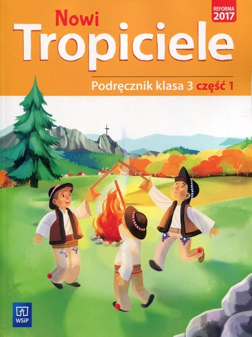 okładka Nowi Tropiciele 3 Podręcznik Część 1 Edukacja wczesnoszkolna książka