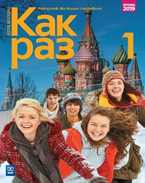 okładka Kak raz Jęz rosyjski 1 Podręcznik Liceum Technikum książka | Tatarchyk Olga