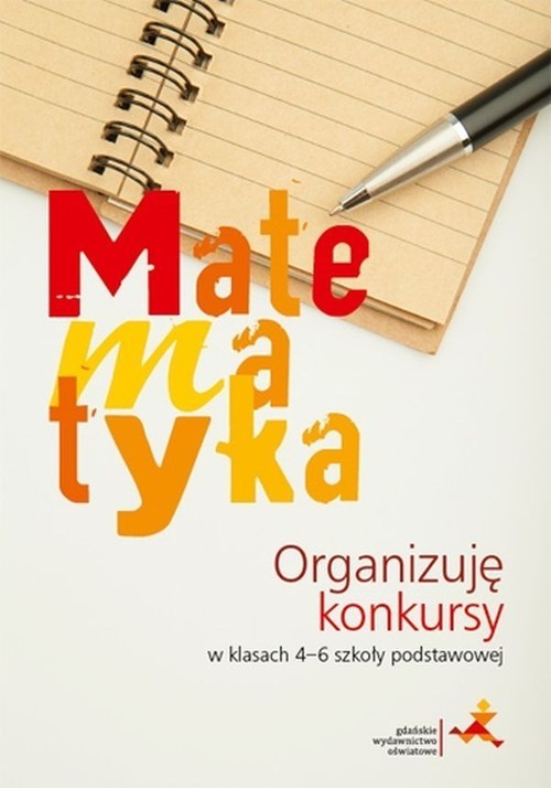okładka Matematyka Organizuję konkursy 4-6 Szkoła podstawowa książka | Janowicz Jerzy