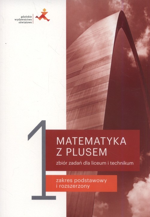 okładka Matematyka z plusem 1 Zbiór zadań Szkoła ponadpodstawowa książka | Marcin Braun, Małgorzata Dobrowolska, Marcin Karpiński, Jacek Lech, Adam Wojaczek