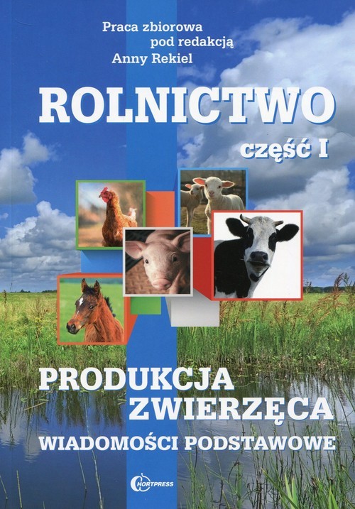 okładka Rolnictwo Część 1 Produkcja zwierzęca Wiadomości podstawowe Technik rolnik książka | Praca Zbiorowa