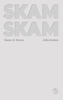 okładka Noora. SKAM. Sezon 2 książka | Andem Julie