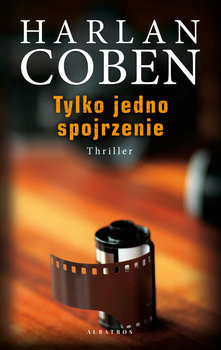 okładka Tylko jedno spojrzenie książka | Harlan Coben