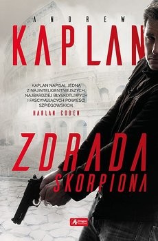 okładka Zdrada Skorpiona książka | Andrew Kaplan