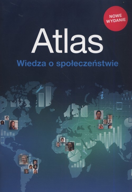 okładka Atlas Wiedza o społeczeństwie Szkoła podstawowa i liceum, zakres podstawwy i rozszerzony książka