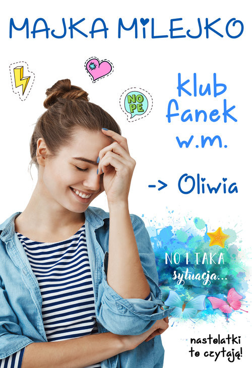 okładka Klub Fanek W.M. Oliwia książka | Milejko Majka