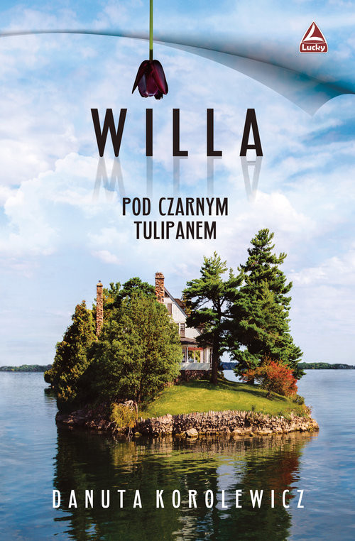 okładka Willa pod czarnym tulipanem książka | Korolewicz Danuta