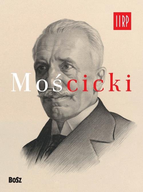 okładka Mościcki książka | Jan Łoziński