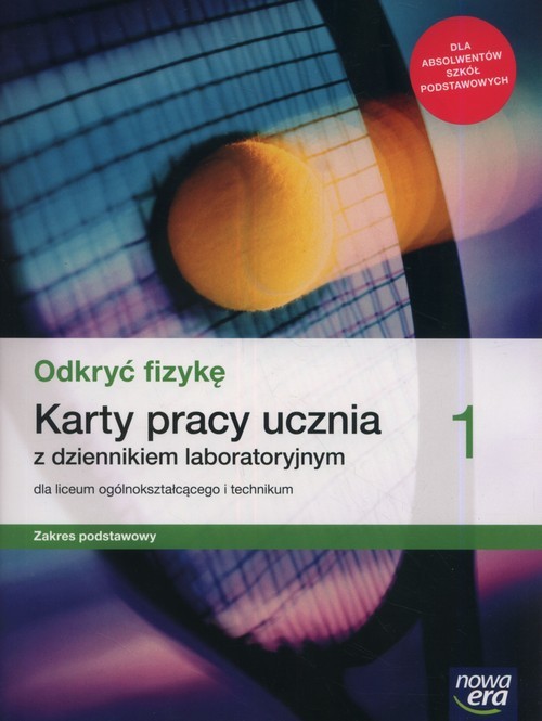 okładka Odkryć fizykę 1 Karty pracy ucznia Zakres podstawowy Szkoła ponadpodstawowa książka | Marcin Braun, Bartłomiej Piotrowski, Weronika Śliwa