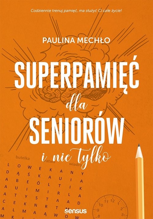 okładka Superpamięć dla seniorów i nie tylko książka | Paulina Mechło