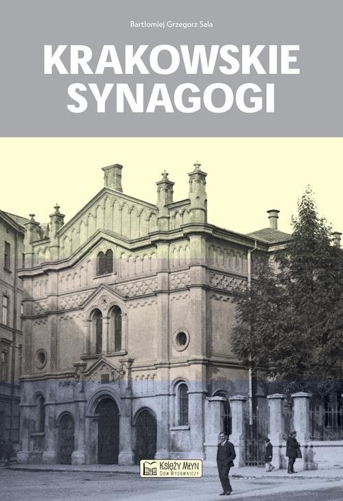 okładka Krakowskie synagogi książka | Bartłomiej Grzegorz Sala