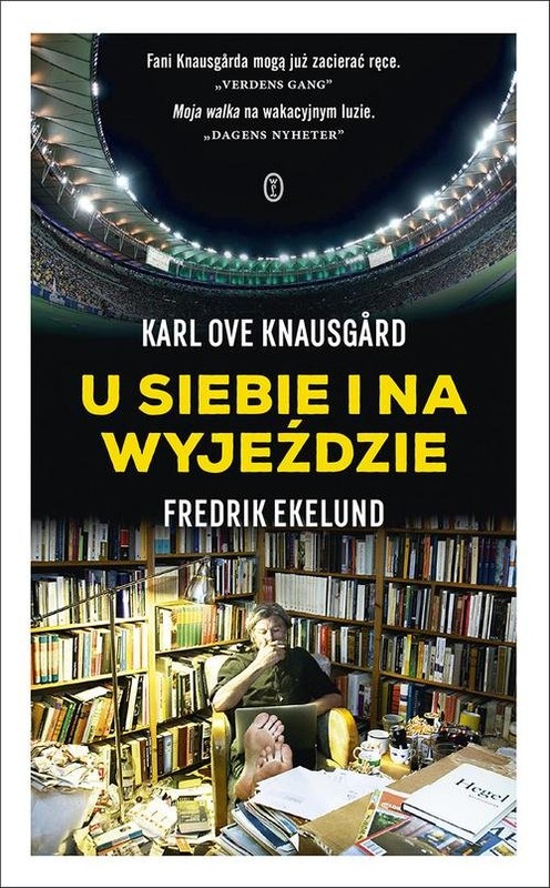 okładka U siebie i na wyjeździe książka | Karl Ove Knausgård, Fredrik Ekelund