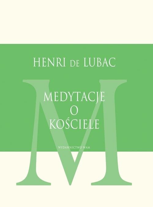 okładka Medytacje o Kościele książka | Henri de Lubac