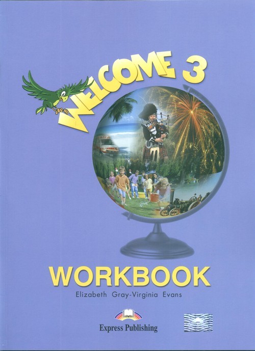 okładka Welcome 3 Workbook Szkoła podstawowa książka | Elizabeth Gray, Virginia Evans