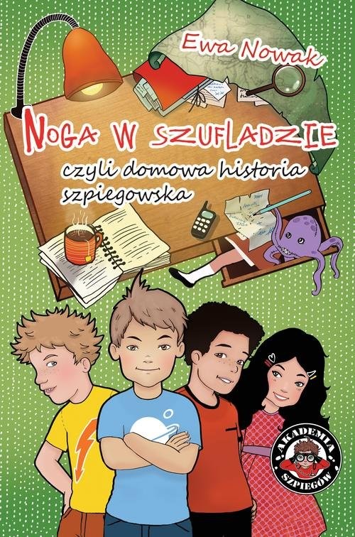 okładka Noga w szufladzie czyli domowa historia szpiegostwa książka | Ewa Nowak