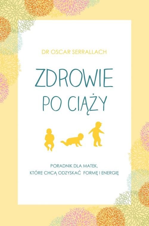 okładka Zdrowie po ciąży książka | Serrallach Oscar