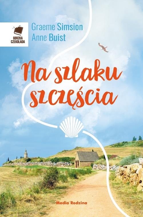 okładka Na szlaku szczęścia książka | Graeme Simsion, Anne Buist