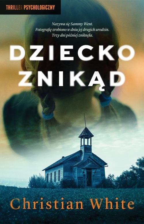 okładka Dziecko znikąd książka | Christian White