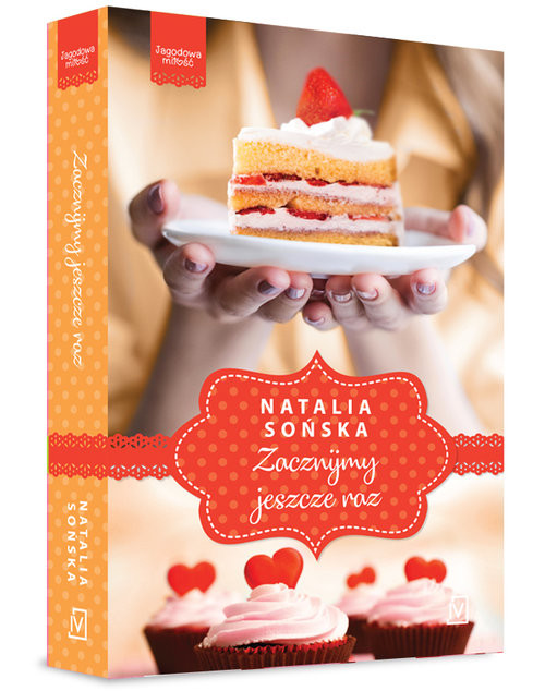 okładka Jagodowa miłość Tom 3 Zacznijmy jeszcze raz książka | Natalia Sońska