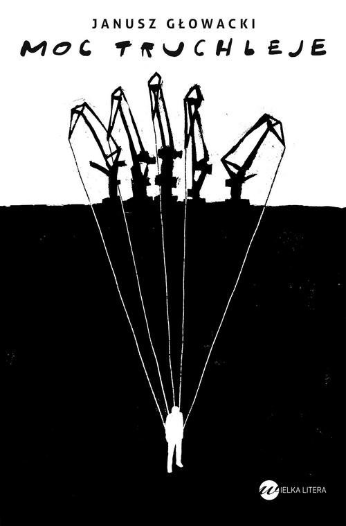 okładka Moc truchleje książka | Janusz Głowacki