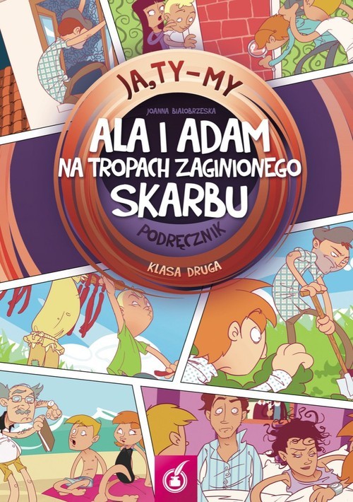 okładka Ja Ty My 2 Ala i Adam na tropach zaginionego skarbu Podręcznik książka | Joanna Białobrzeska