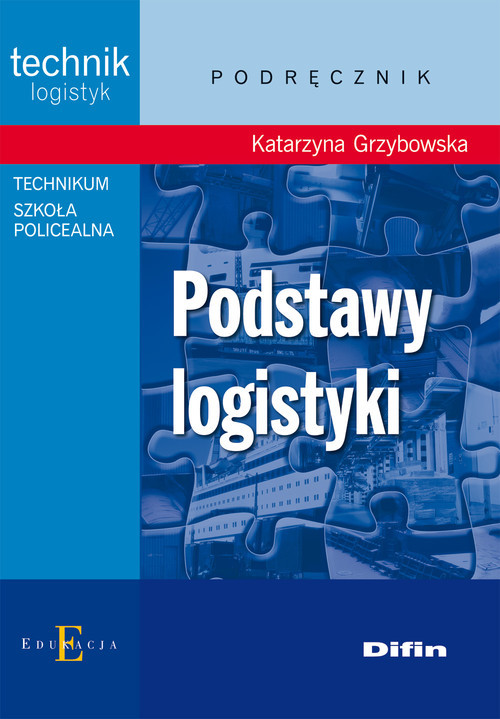 okładka Podstawy logistyki podręcznik Technikum, Szkoła Policealna książka | Grzybowska Katarzyna