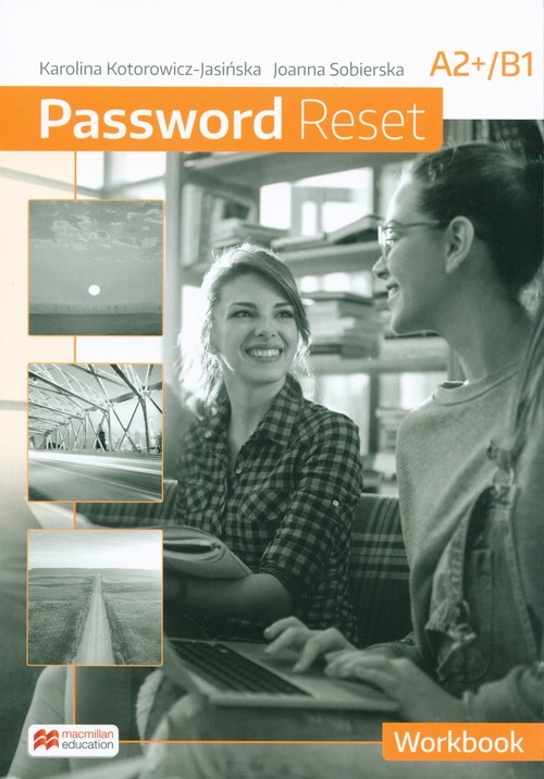 okładka Password Reset A2+B1 Workbook Szkoła ponadpodstawowa książka | Karolina Kotorowicz-Jasińska, Joanna Sobierska