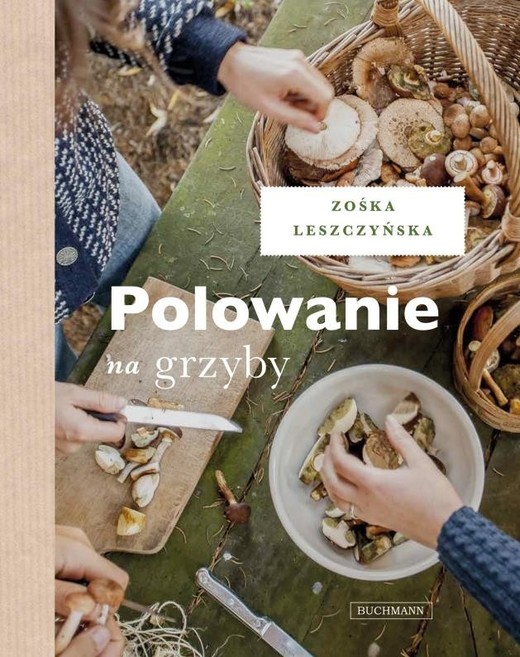 okładka Polowanie na grzyby książka | Zośka Leszczyńska