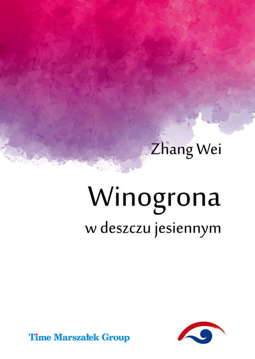 okładka Winogrona w deszczu jesiennym książka | Zhang Wei