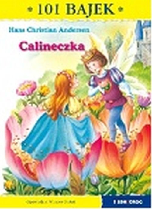 okładka Calineczka 101 bajek książka | Hans Christian Andersen