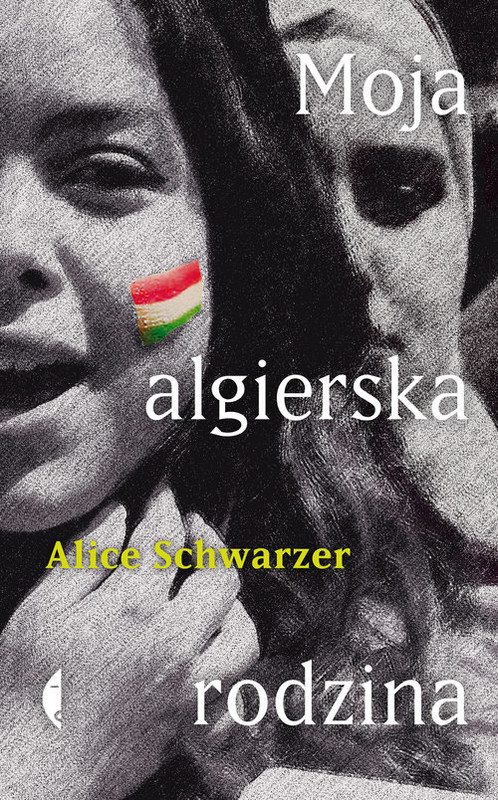 okładka Moja algierska rodzina książka | Alice Schwarzer