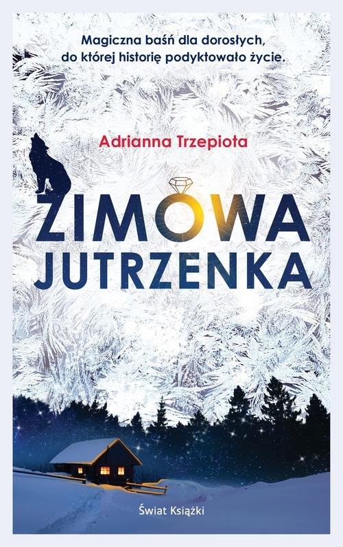 okładka Zimowa Jutrzenka książka | Adrianna Trzepiota