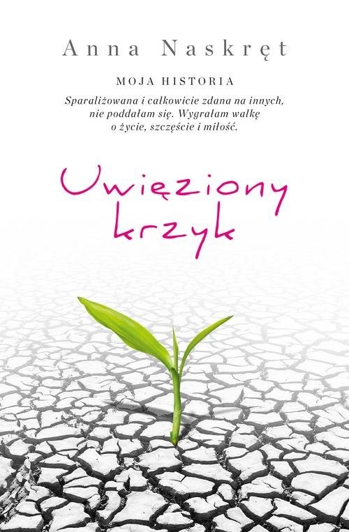 okładka Uwięziony krzyk książka | Anna Naskręt