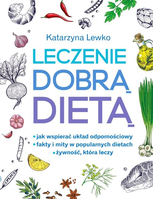 okładka Leczenie dobrą dietą książka | Lewko Katarzyna