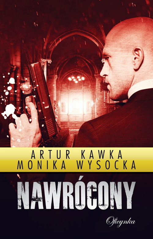 okładka Nawrócony książka | Artur Kawka, Monika Wysocka
