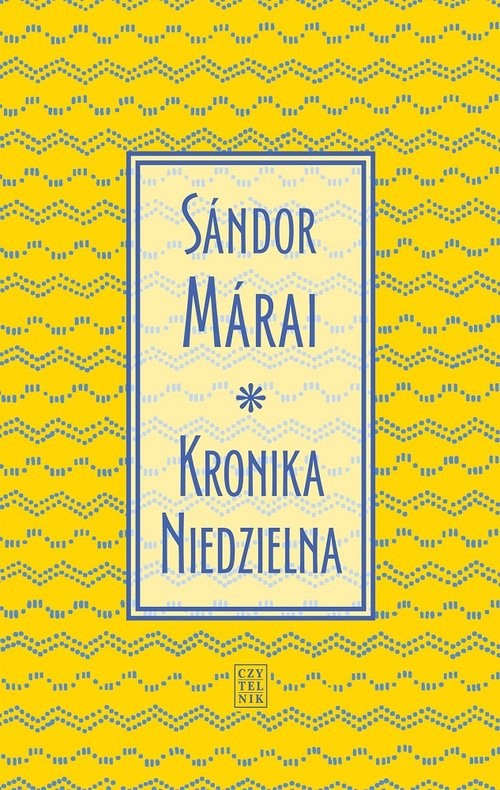 okładka Kronika Niedzielna książka | Sándor Márai
