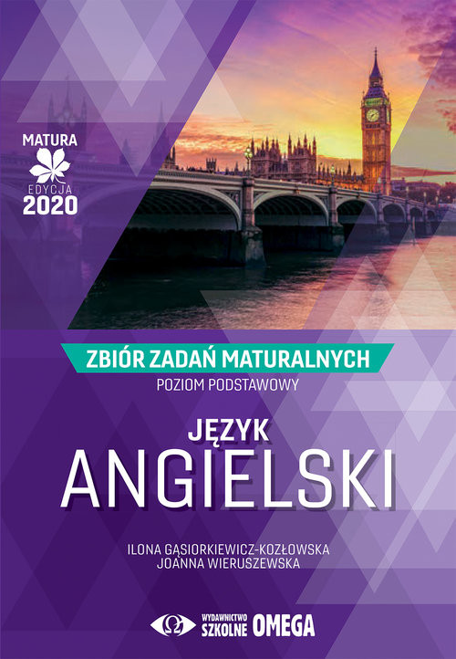okładka Język angielski Matura 2020 Zbiór zadań maturalnych Poziom podstawowy książka | I. Gąsiorkiewicz-Kozłowska, J. Wieruszewska.