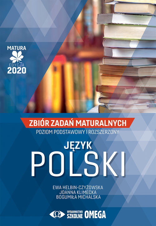 okładka Język polski Matura 2020 Zbiór zadań maturalnych książka | Ewa Helbin-Czyżowska, J. Klimecka, B. Michalska