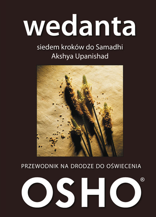 okładka Wedanta Siedem kroków do Samadhi Akshya Upanishad Przewodnik na drodze do oświecenia książka | OSHO