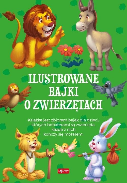 okładka Ilustrowane bajki o zwierzętach książka | Opracowania Zbiorowe
