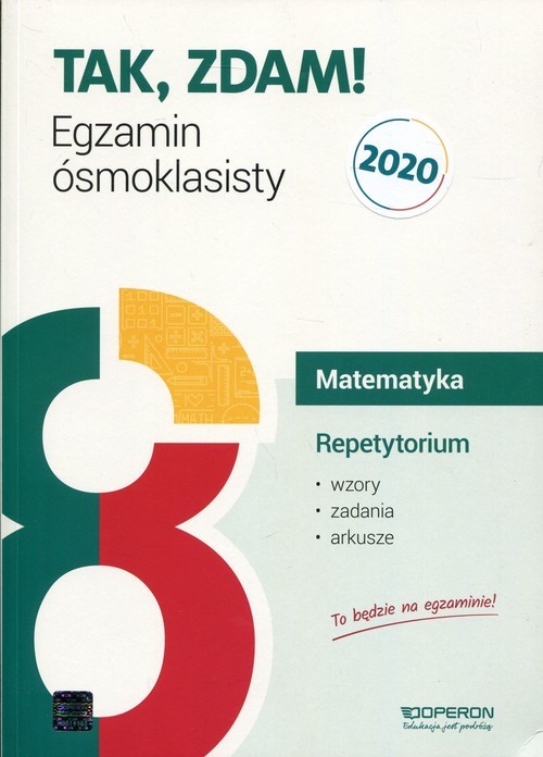 okładka Tak, zdam! Egzamin ósmoklasisty 2020 Matematyka Repetytorium Szkoła podstawowa książka | Małgorzata Pająk, Anna Konstantynowicz