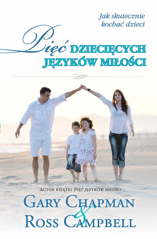 okładka Pięć dziecięcych języków miłości książka | Gary Chapman, Ross Campbell