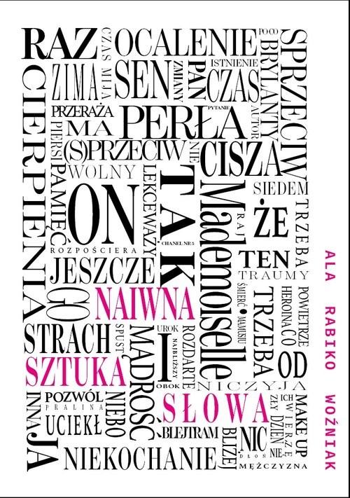 okładka Naiwna sztuka słowa książka | Woźniak Ala Rabiko