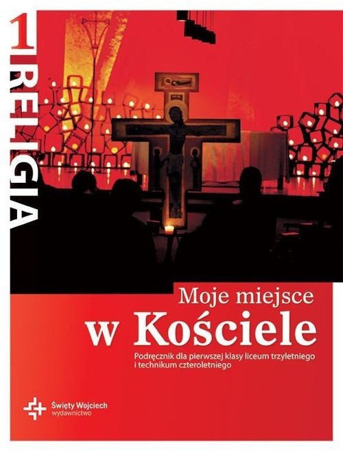 okładka Religia 2 Moje miejse w Kościele Podręcznik Liceum czteroletnie, technikum pięcioletnie książka