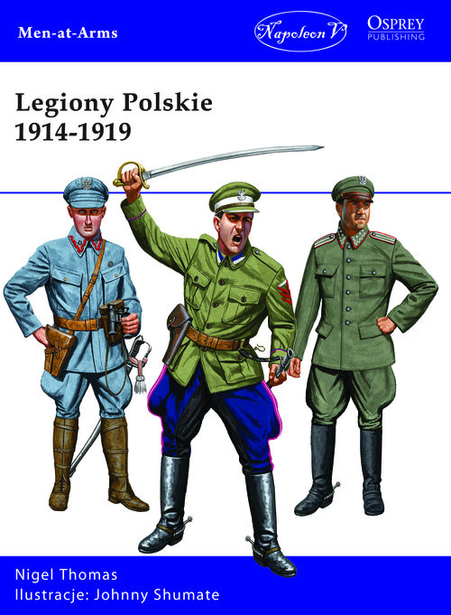 okładka Legiony Polskie 1914-1919 książka | Thomas Nigel