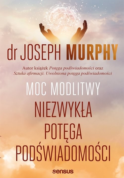 okładka Moc modlitwy. Niezwykła potęga podświadomości książka | Joseph Murphy