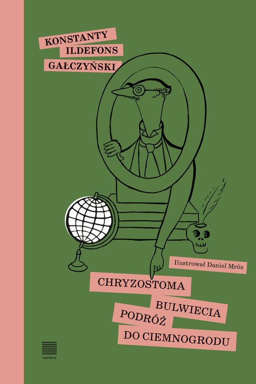 okładka Chryzostoma Bulwiecia podróż do Ciemnogrodu książka | Konstanty Ildefons Gałczyński